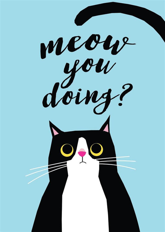 Meow You Doing Tea Towel